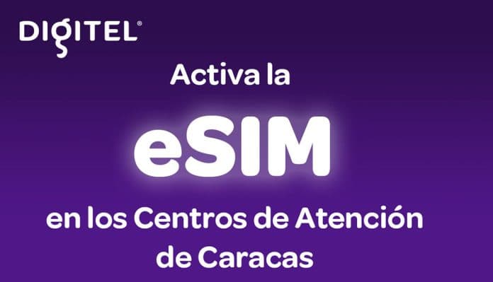 Ya puedes activar la e-SIM en los Centros de Atención de Digitel