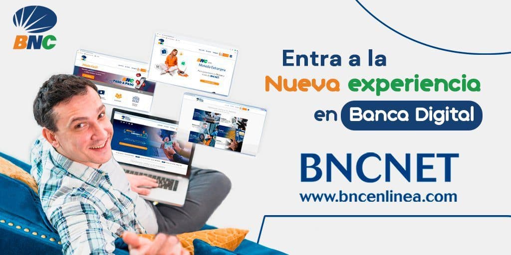 Banco Nacional de Crédito estrena nueva plataforma en línea BNCNet 2.0