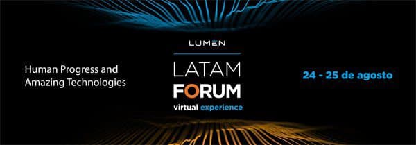 Lumen invita al LATAM Forum Virtual Experience 2021 (24 y 25 de agosto)