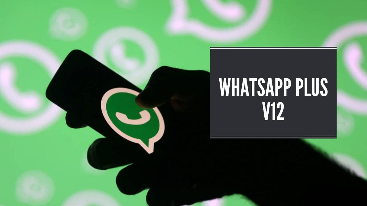 WhatsApp Plus V12: es la nueva versión del mod + Descargar APK