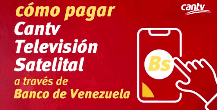 Como Pagar Cantv Televisión Satelital desde el Banco de Venezuela y cuáles son las fechas pago