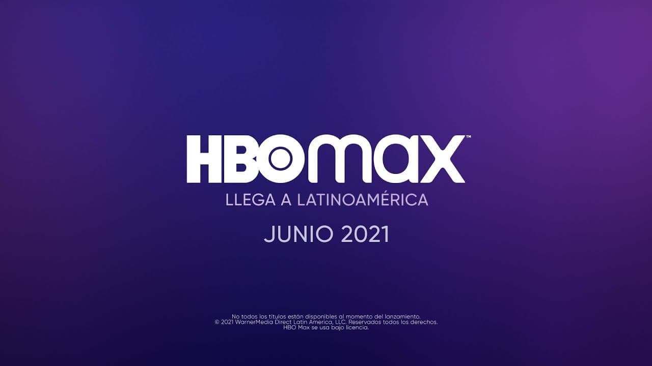 HBO Max llegará a Latinoamérica en Junio